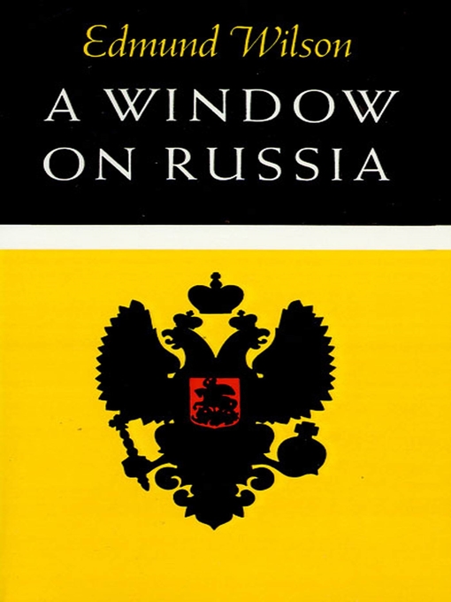 Title details for A Window on Russia by Edmund Wilson - Wait list